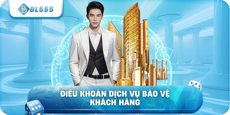 Điều khoản dịch vụ bảo vệ khách hàng