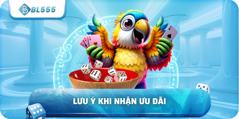 Lưu ý khi nhận ưu đãi